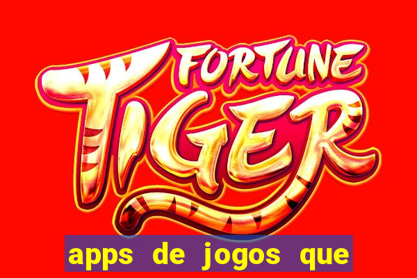 apps de jogos que pagam de verdade